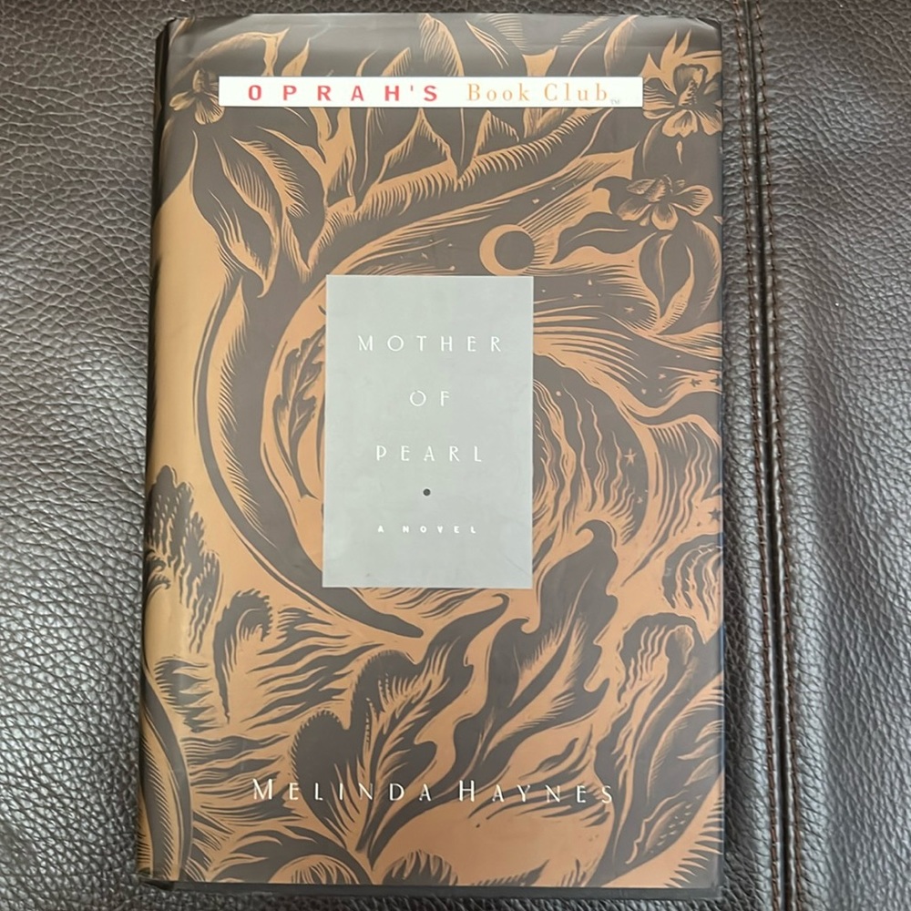 Oprah’s Book Club “Mother of Pearl” Hardcover Novel by Melinda Haynes